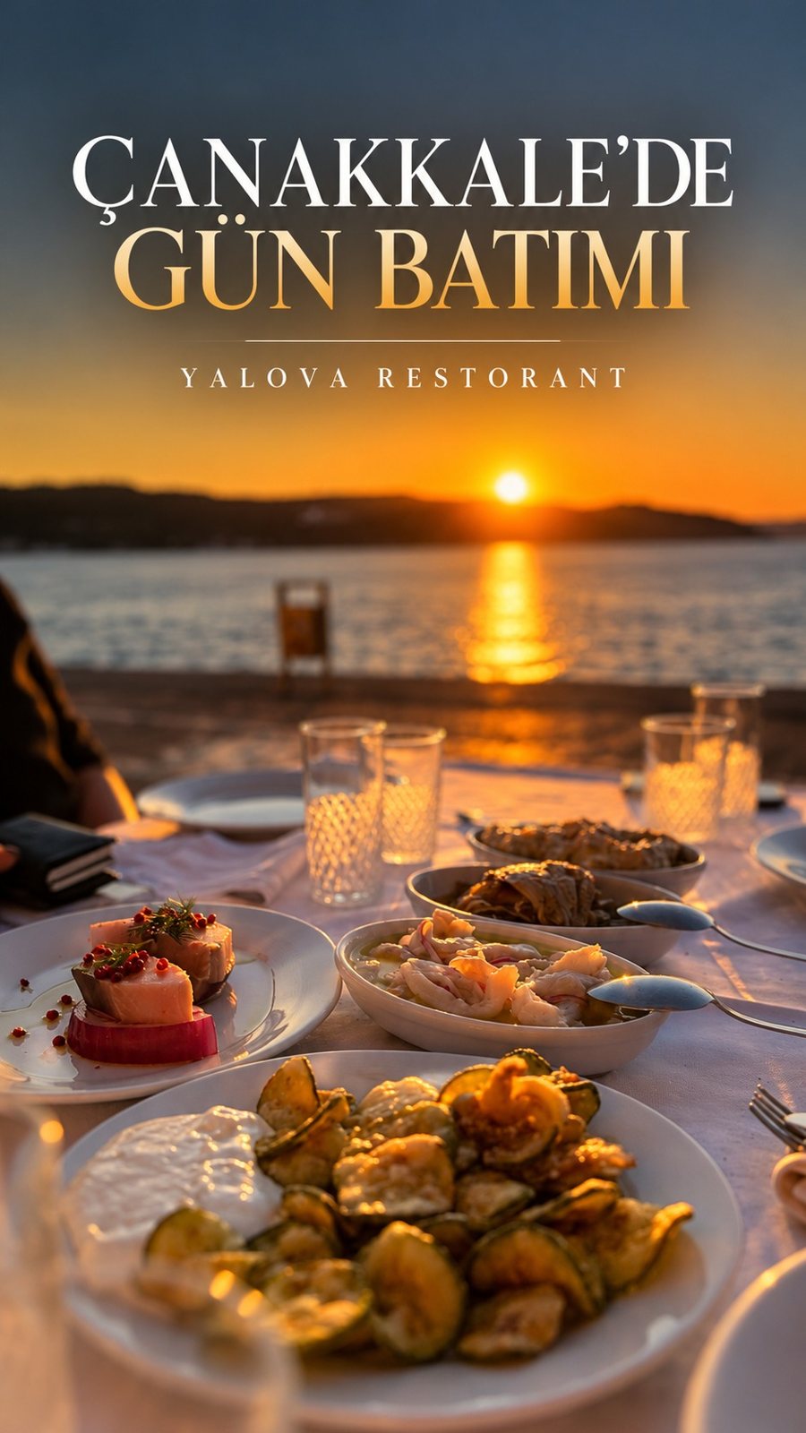 Yalova Restoran: Çanakkale’de gün batımı sofrası